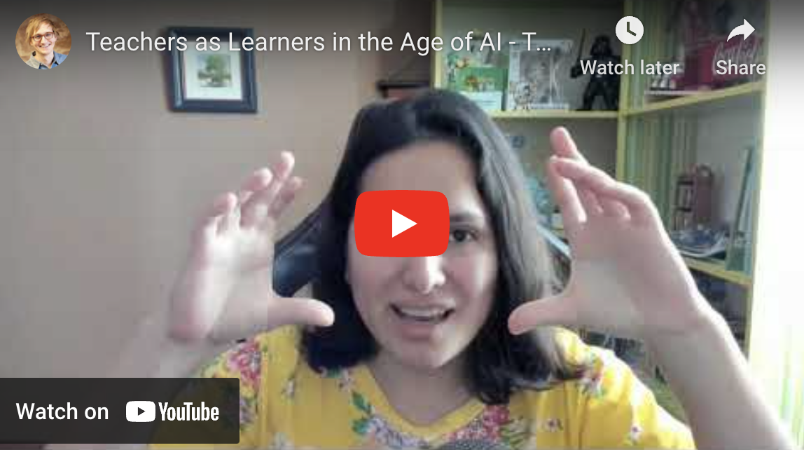 Teachers as Learners in the Age of AI - Tatiana Torres