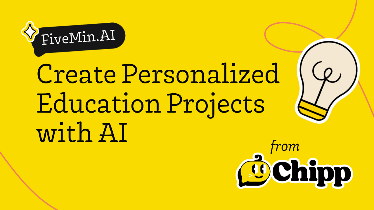 Create Personalized Education Projects with AI